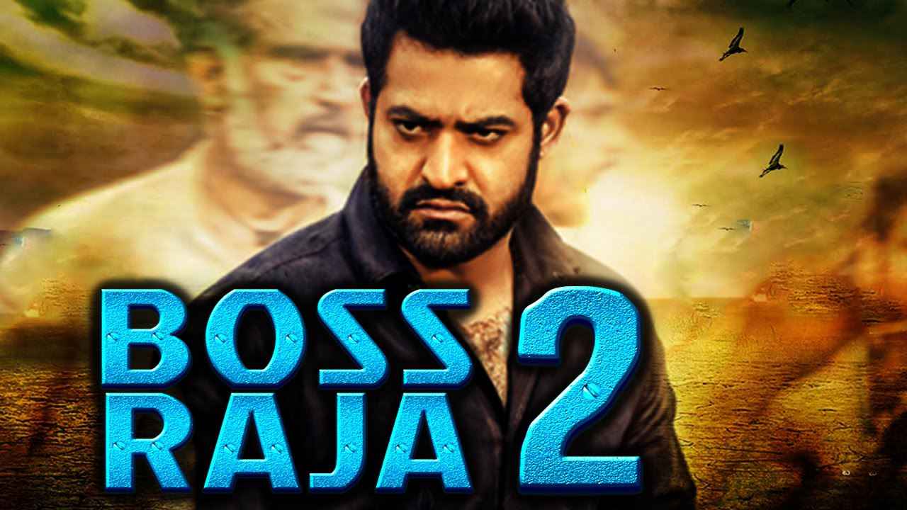 Boss Raja 2 (2017) in Hindi 720p HD Full Movie